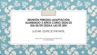 REUNIÓN NUEVO ALUMNADO 3 AÑOS. 2024-25